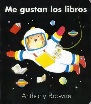 ME GUSTAN LOS LIBROS - Anthony Browne
