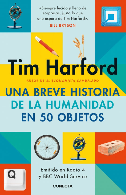 UNA BREVE HISTORIA DE LA HUMANIDAD EN 50 - Harford, Tim