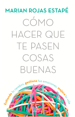 COMO HACER QUE TE PASEN COSAS BUENAS - MARIAN ROJAS