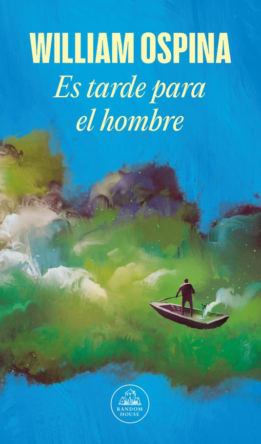 ES TARDE PARA EL HOMBRE - Ospina Buitrago, William