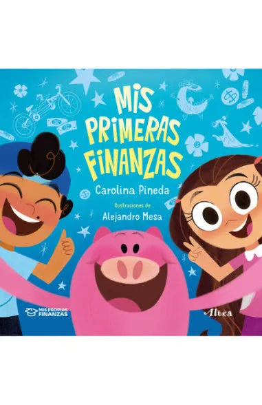 MIS PRIMERAS FINANZAS - CAROLINA PINEDA