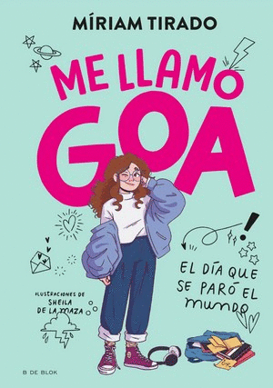 ME LLAMO GOA #1 - MIRIAM TIRADO