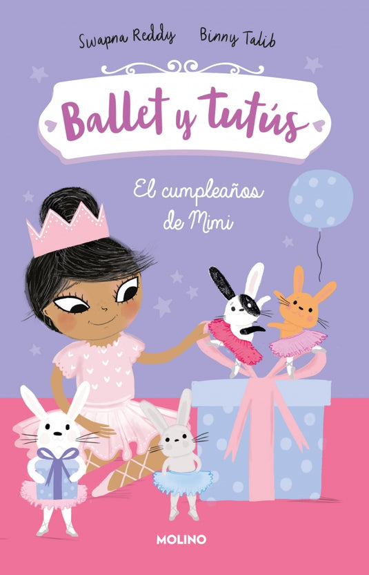 BALLET Y TUTUS 3. EL CUMPLEAÑOS DE MIMI - Reddy, Swapna/Talib, Binny
