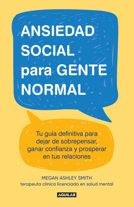 ANSIEDAD SOCIAL PARA PERSONAS NORMALES - Smith, Megan Ashley