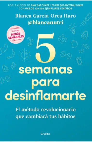 5 SEMANAS PARA DESINFLAMARTE - BLANCA GARCIA OREA HARO