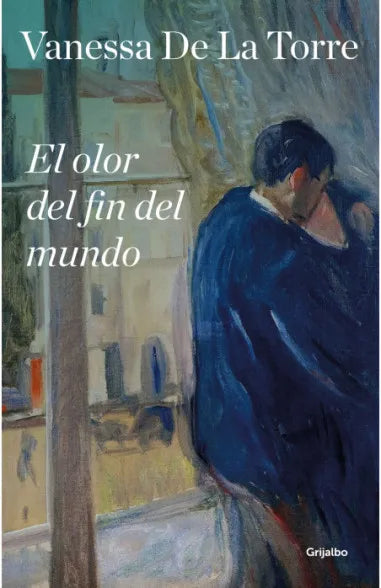 EL OLOR DEL FIN DEL MUNDO - VANESSA DE LA TORRE