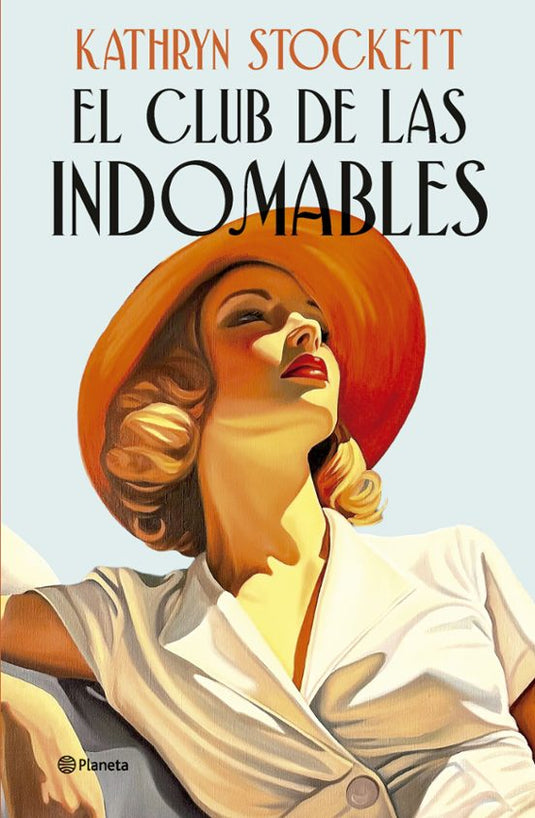 EL CLUB DE LAS INDOMABLES - Kathryn Stockett