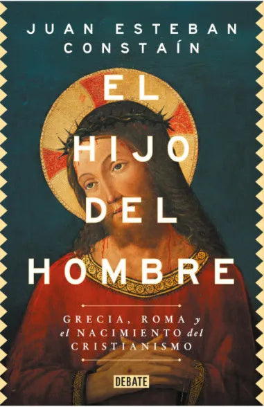 EL HIJO DEL HOMBRE - Juan Esteban Constain