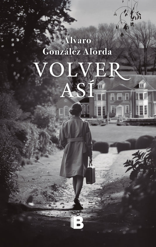 VOLVER ASI - González Alorda, Álvaro