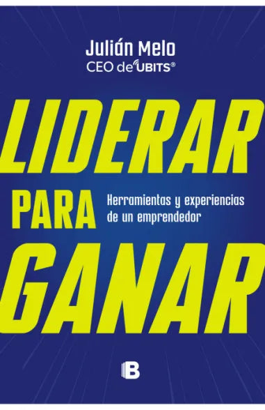 LIDERAR PARA GANAR - Julian Mela