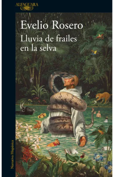 LLUVIA DE FRAILES EN LA SELVA - Evelio Rosero