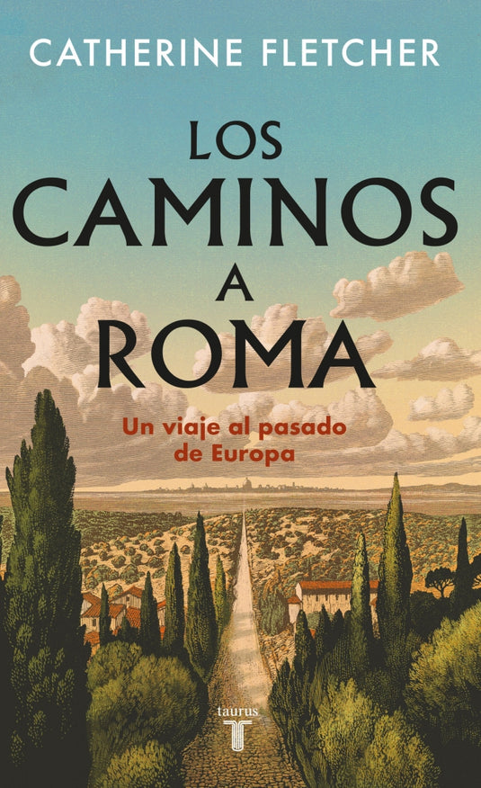 LOS CAMINOS A ROMA - Fletcher, Catherine