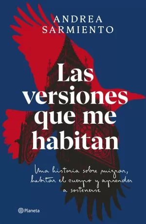 LAS VERSIONES QUE ME HABITAN - Andrea Sarmiento Bernal