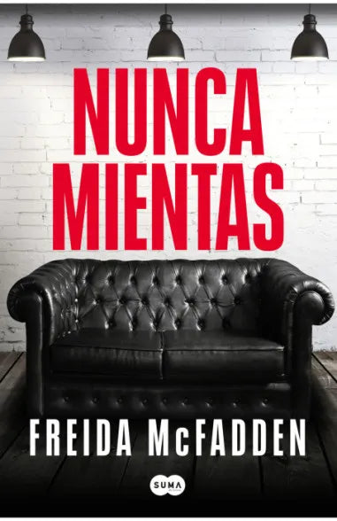 NUNCA MIENTAS - Freida Mcfadden