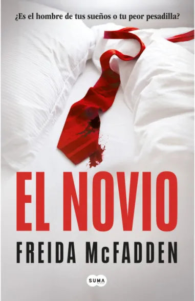 EL NOVIO - FREIDA MCFADDEN