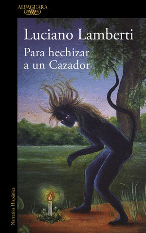 PARA HECHIZAR A UN CAZADOR - LUCIANO LAMBERRI