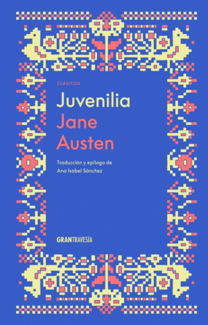 JUVENILIA - AUSTEN, JANE