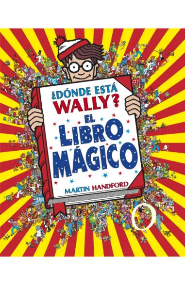 DONDE ESTA WALLY. EL LIBRO MAGICO - MARTIN HANDFORD