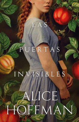 LAS PUERTAS INVISIBLES - ALICE HOFFMAN