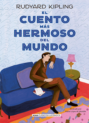 EL CUENTO MÁS HERMOSO DEL MUNDO- RUDYARD KIPLING