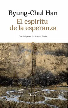 EL ESPIRITU DE LA ESPERANZA- Byung-Chul Han