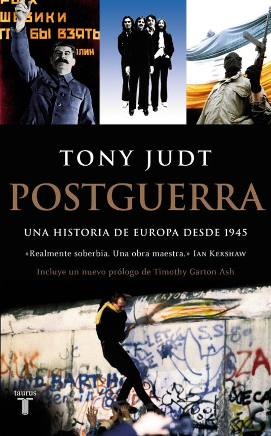 POSTGUERRA. UNA HISTORIA DE EUROPA DESDE 1945 - TONY JUDT