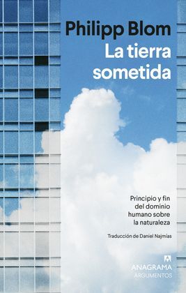 LA TIERRA SOMETIDA - BLOM, PHILIP