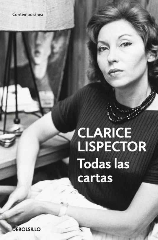 TODAS LAS CARTAS - CLARICE LISPECTOR