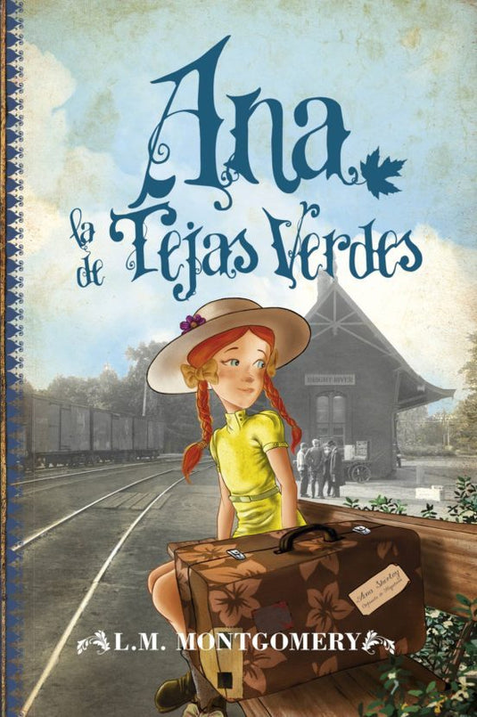 ANA DE LAS TEJAS VERDES 1. - L. M. MONTGOMERY