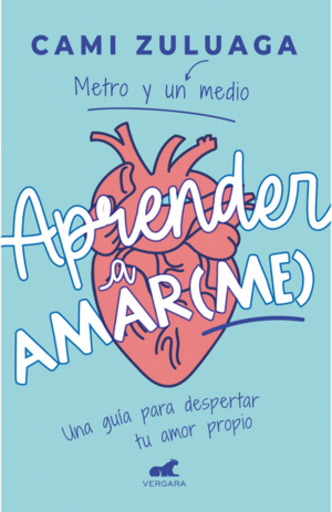 APRENDER A AMAR(ME) - Camila Zuluaga