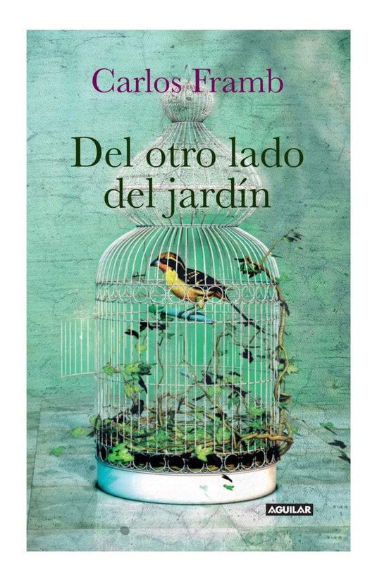 DEL OTRO LADO DEL JARDIN- CARLOS FRAMB