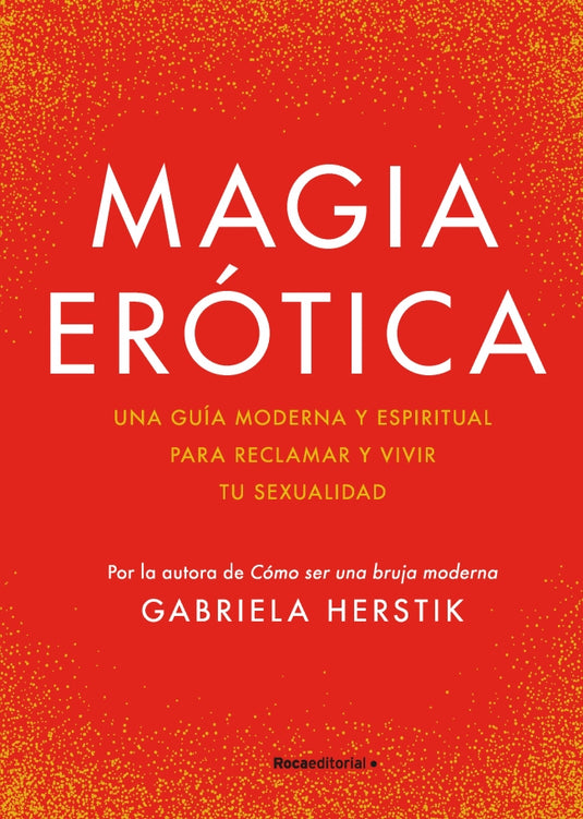 MAGIA EROTICA - GABRIELA HERSTIK