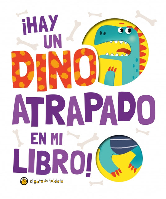ATRAPADO - HAY UN DINO ATRAPADO EN MI - EDITORIAL GUADAL