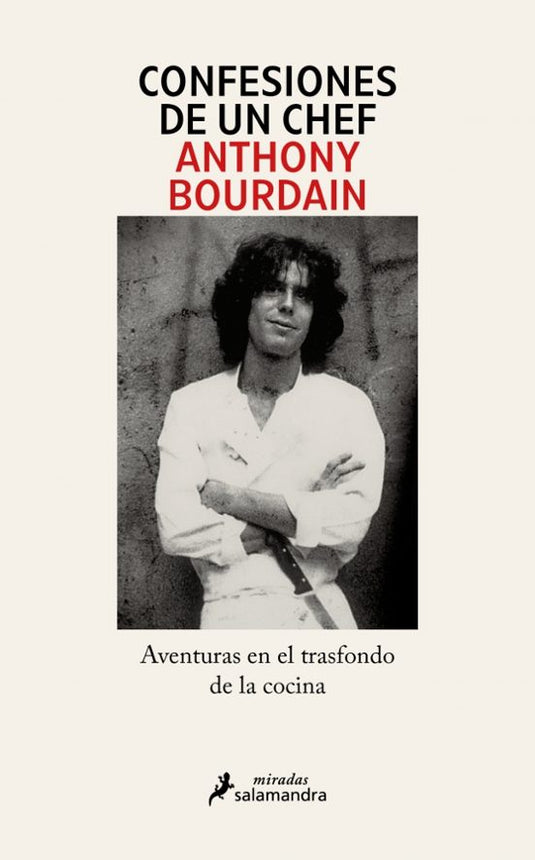CONFESIONES DE UN CHEF - ANTHONY BOURDAIN