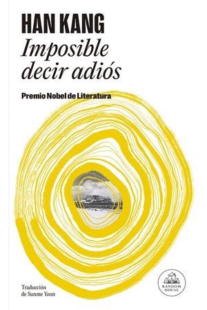 IMPOSIBLE DECIR ADIÓS - Han Kang