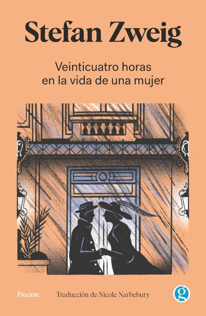 VEINTICUATRO HORAS EN LA VIDA DE UNA MUJER - ZWEIG, Stefan