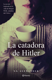 LA CATADORA DE HITLER- V. S. ALEXANDER