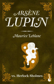 ARSÈNE LUPIN VS. HERLOCK SHOLMÈS- MAURICE LEBLANC