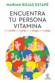 ENCUENTRA TU PERSONA VITAMINA-MARIAN ROJAS ESTAPÉ
