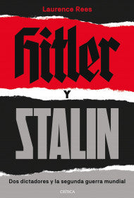 HITLER Y STALIN-LAURENCE REES