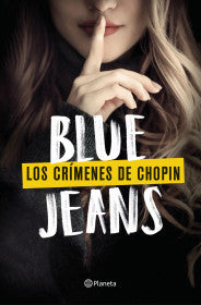 LOS CRÍMENES DE CHOPIN- BLUE JEANS