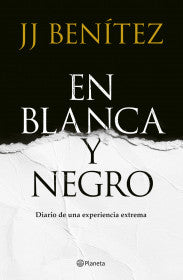 EN BLANCA Y NEGRO-J. J. BENÍTEZ
