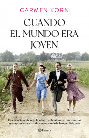 CUANDO EL MUNDO ERA JOVEN- CARMEN KORN