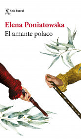 EL AMANTE POLACO-ELENA PONIATOWSKA