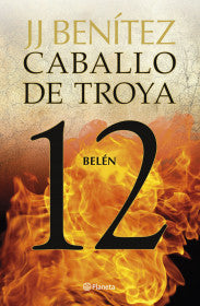 BELÉN. CABALLO DE TROYA 12-J. J. BENÍTEZ