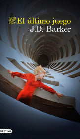 EL ÚLTIMO JUEGO - J.D. BARKER