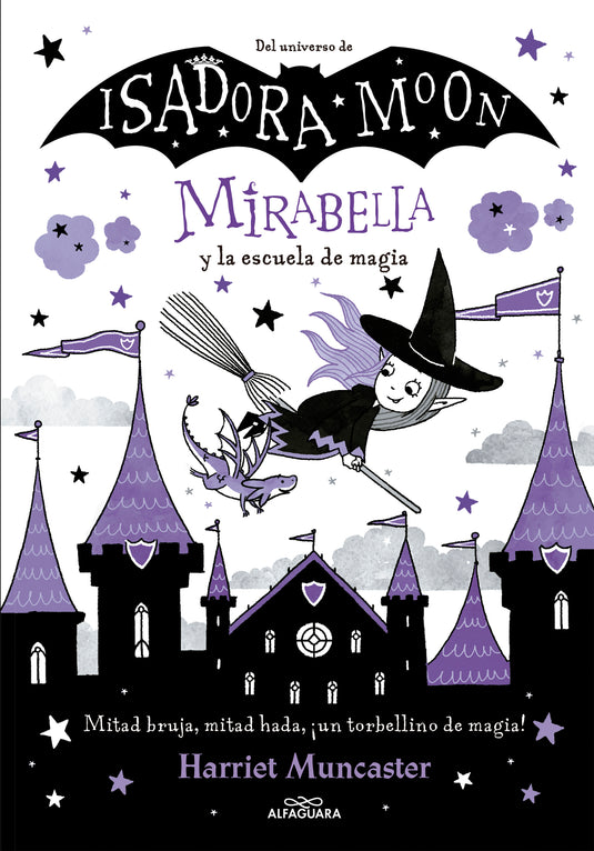ISADORA MOON : MIRABELLA Y LA ESCUELA DE MAGIA - Harriet Muncaster