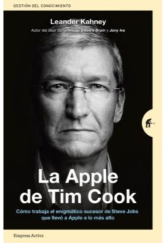 LA APPLE DE TIM COOK- KAHNEY, LEANDER