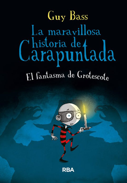 LA HISTORIA DE CARAPUNTADA 3: EL FANTASMA GROTESCO - GUY BAS