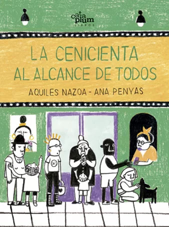 CENICIENTA AL ALCANCE DE TODOS, LA td Cataplum- NAZOA, AQUILES - PENYAS, ANA